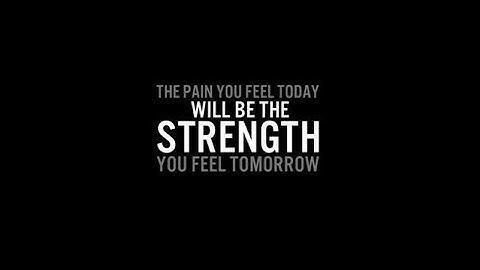 The pain you feel today will be the strength tomorrow