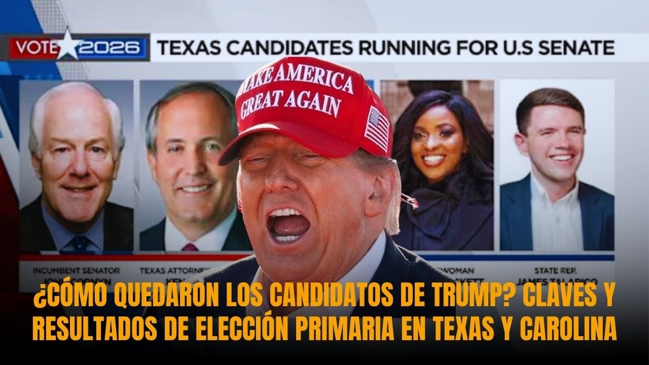 ¿CÓMO quedaron los candidatos de TRUMP? Claves Y Resultados de Elección primaria en Texas y Carolina