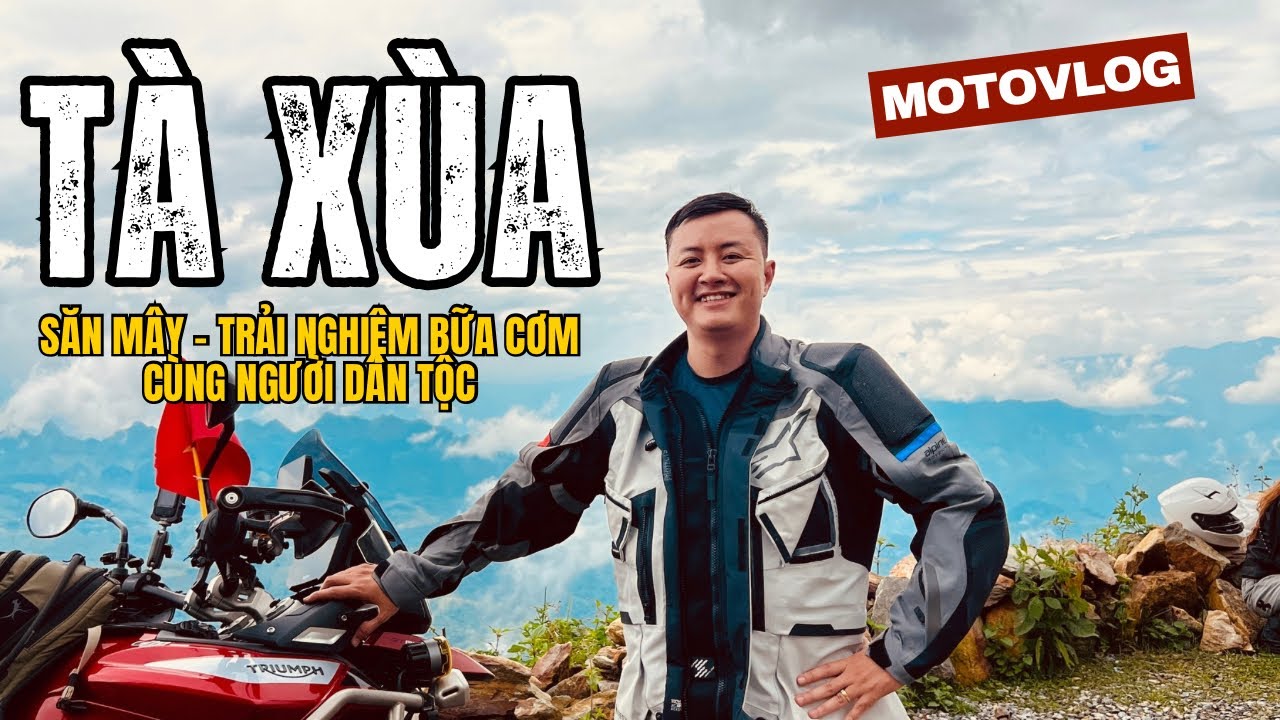 Hành trình Motovlog Tà Xùa : Săn mây, trải nghiệm đặc sắc cùng người dân tộc