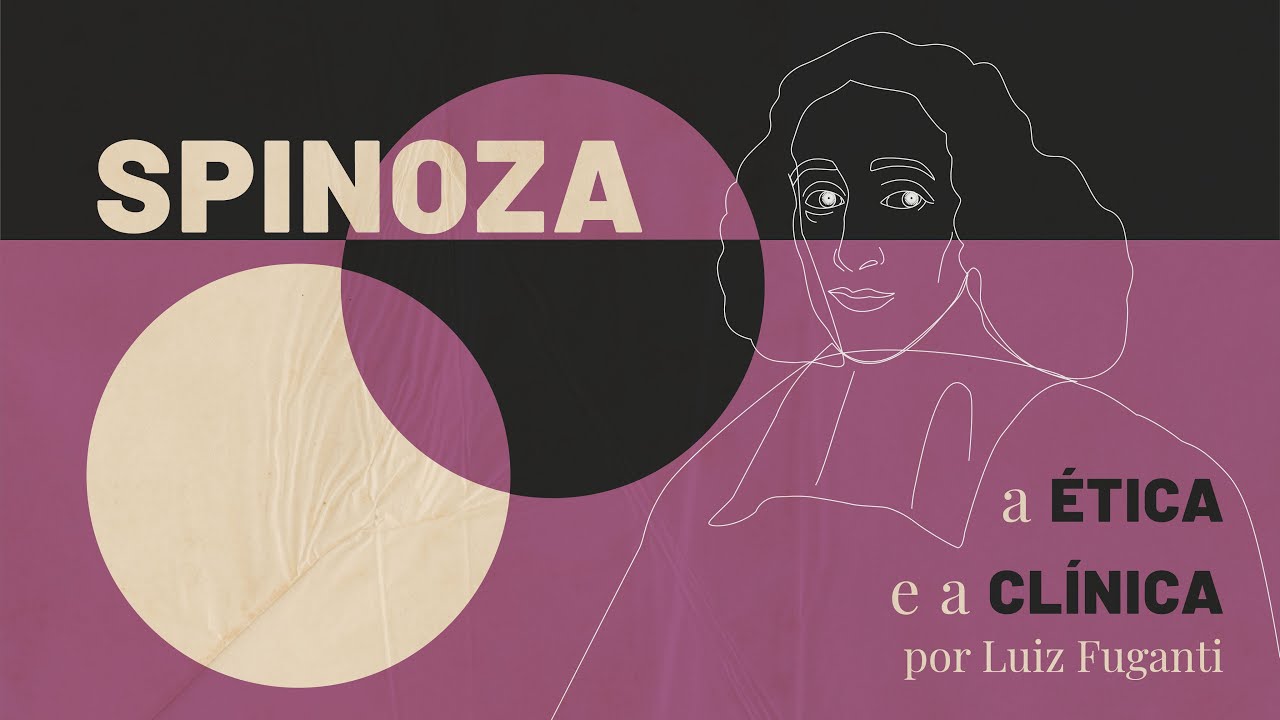 Spinoza's Ethics and Clinical Insights — Eightify