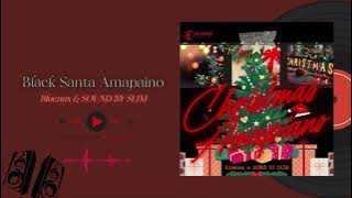 Bluenax, SOUND BY SLIM, Prod. Kayks & Ngobz - Black Santa Amapiano (Official Audio)