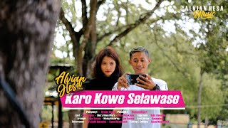 ALVIAN HESA - KARO KOWE SELAWASE ( Official Music Video Alvian Hesa )