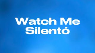 Watch Me whip  Nae Nae  Silent s