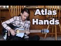 Atlas Hands - Benjamin Francis Leftwich (Earth Tones Cover)