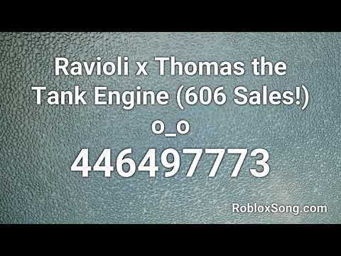 Ravioli X Thomas The Tank Engine 606 Sales O O Roblox Id
