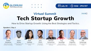 Tech Startup Growth | Free Online Summit Day 1| Glorium Technologies