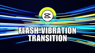 ✅ APP EXPERT: Create This Flash Vibration Video Transition For Your Edits On CapCut PC screenshot 2