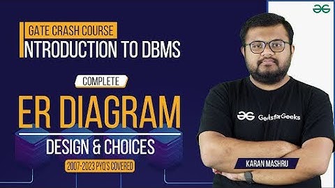 GATE Free Crash Course | Complete ER Diagram | GeeksforGeeks Classroom Program