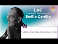 “Morir al ego para nacer a la esencia”, Emilio Carrillo en Ecocentro TV.