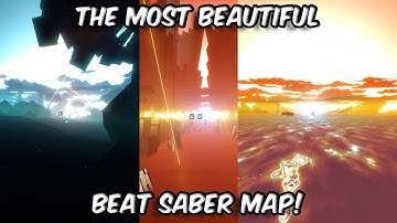 THE MOST BEAUTIFUL BEAT SABER MAP!