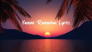 Yammi - Ramadan (Lyric Video)