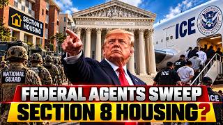 News Alert : Supreme Court Clears Way for Trump Deportations Federal Agents Sweep Section 8 Housing