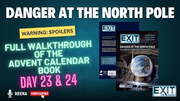 Day 23 & 24: Exit The Book - Advent Calendar - Danger at the North Pole
