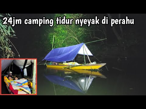 Camping diatas perahu tidur nyeyak dipeluk istri