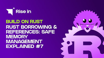 Rust Borrowing & References: Safe Memory Management Explained #7 | Build on Rust