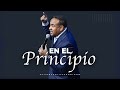 En el principio - Pastor Juan Carlos Harrigan