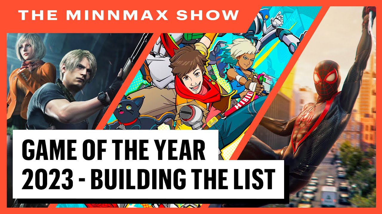 Game Of The Year 2023 (Building The List) - The MinnMax Show