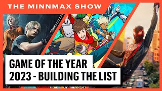 Game Of The Year 2023 (Building The List) - The MinnMax Show