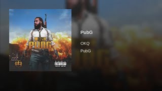 OKQ - PUBG MUSIC (HIGH QUALITY)
