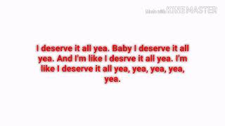 Ball Greezy - I Deserve It All Ft. Mike Smiff, Kase1, Major Nine (Lyrics)