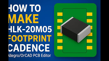 OrCAD How to make HLK-20M05 footprint in Cadence PCB/Allegro/OrCAd  PCB Editor.