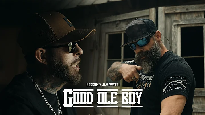 Hessom - Good Ole Boy Ft. JamWayne (Official Video)