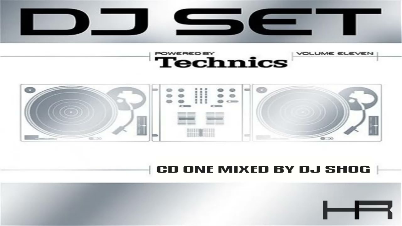 Technics DJ Set Volume Eleven (CD 1 Mixed by DJ Shog) [2005] - YouTube