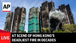 LIVE: Memorial at the scene of Hong Kong’s deadliest fire in decades