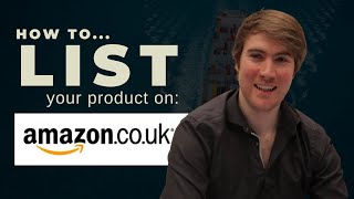 TUTORIAL: How To List Your First Product on UK Amazon Seller Central + Barcodes and Avoiding Hazmat