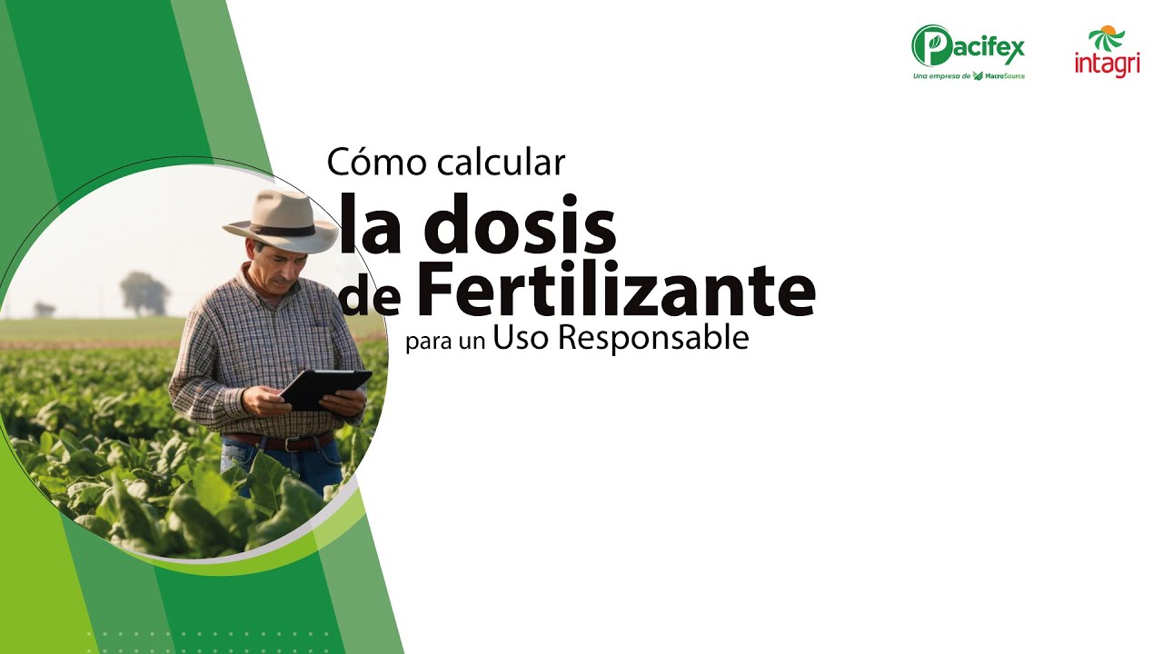 ¿Cómo calcular la dosis de Fertilizante para un Uso Responsable?