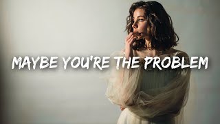 Ava Max - Maybe You&#39;re The Problem (Lyrics)