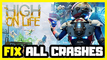 FIX High On Life Crashing, Not Launching, Freezing & Black Screen