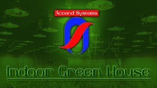 Accend Systems: Green House Extended