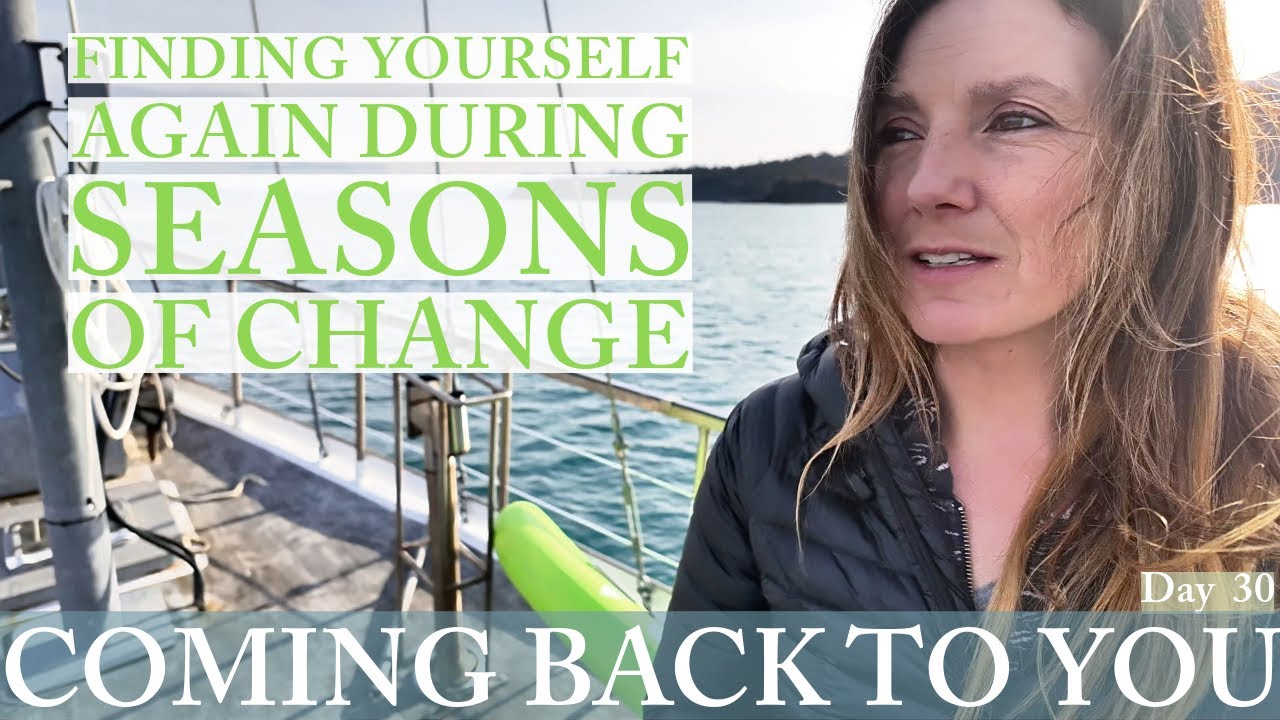 Finding Yourself Again During Seasons of Change
