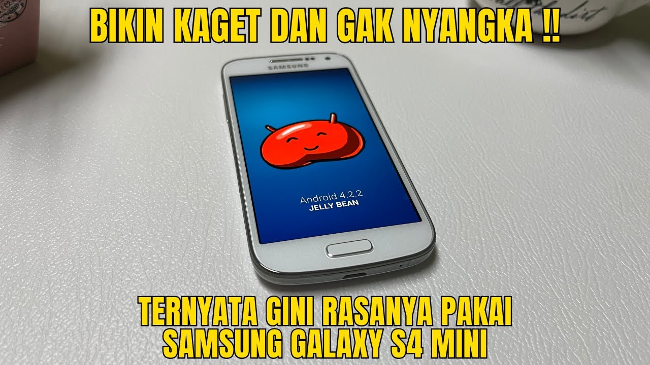 😱 BIKIN KAGET DAN GAK NYANGKA ‼️ Beginilah Rasanya Pakai Samsung Galaxy S4 Mini ‼️