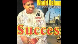 Waziri Oshomah - Every successful man