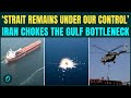US vs Iran BREAKING: Iran BLOCKS Hormuz Strait, Takes 'Full Control'; Trump FURIOUS Over Fire Drills