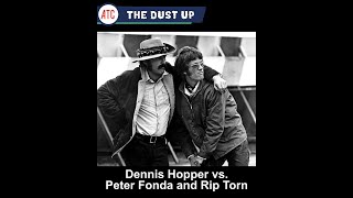 Dennis Hopper vs  Peter Fonda