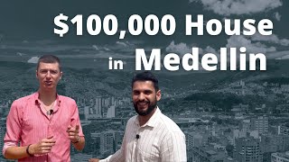 $100,000 house with good returns in Medellin