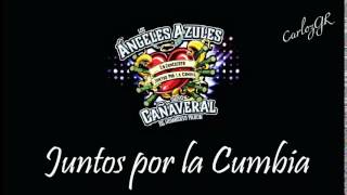 ◄ECHARME AL OLVIDO►Grupo Cañaveral & Los Ángeles Azules - JUNTOS POR LA CUMBIA [En vivo] 2014