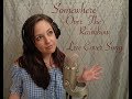 Judy Garland - Somewhere Over the Rainbow (Live Cover by Whitney Wyatt)