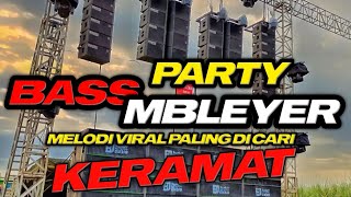 Download lagu HOREG !! DJ PARTY MELODY VIRAL - CEK SOUND BASS BLEYER TERBARU PALING DI CARI 2024