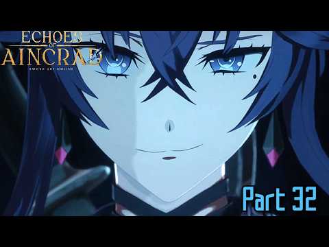 Sword Art Online: Echoes Of Aincrad- First Time Playing (Hard) Part 32