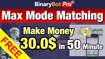 Binary Bot Pro | Maximum Mode Matching (2022) - Free Download