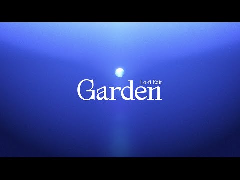 May J. / Garden (Lo-fi Edit) -MUSIC VIDEO-