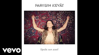 Pariisin Kevät - Tiputa sun aseet (Audio) chords