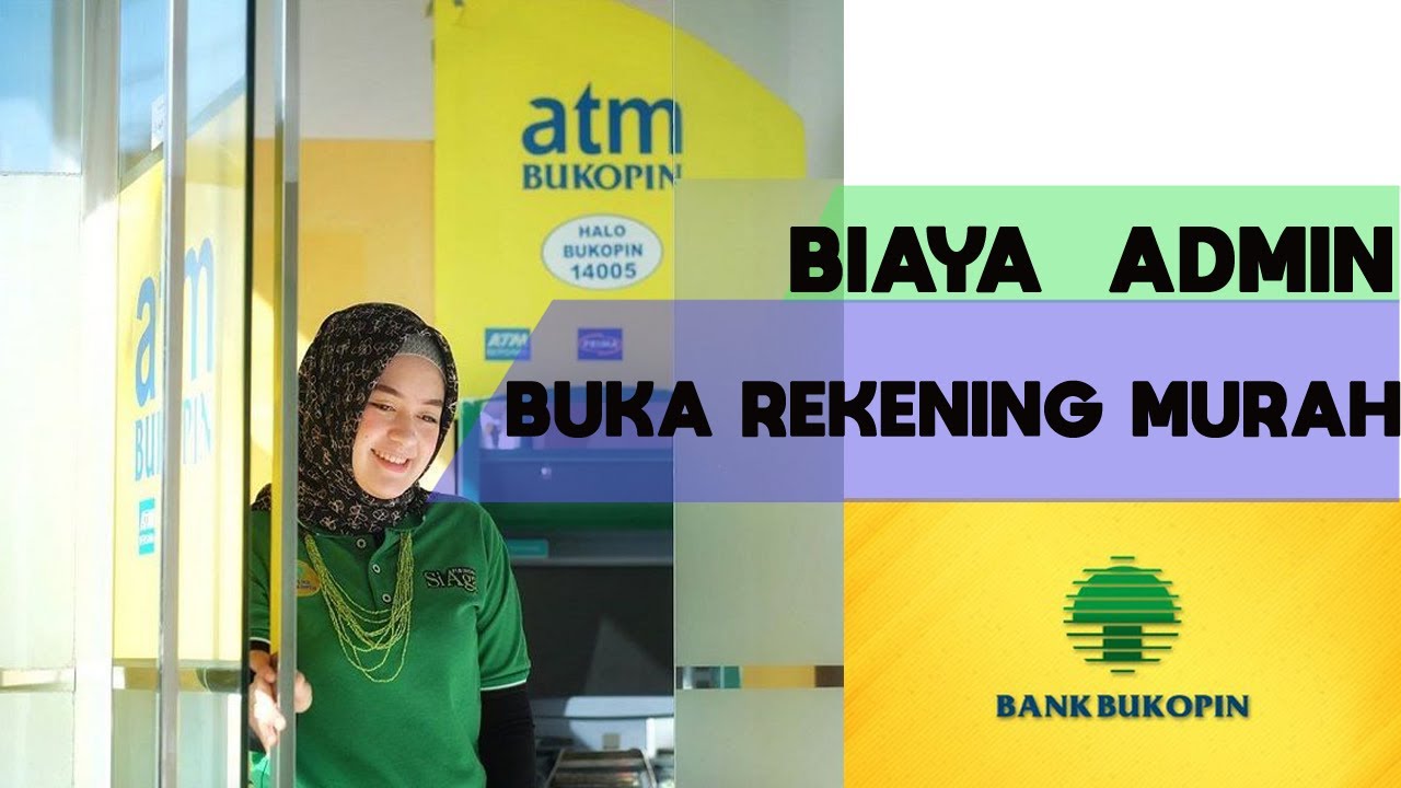 Buka Rekening Bank Bukopin Syarat Buka Tabungan Bukopin Youtube