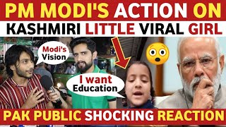 PM MODI'S ACTION ON MUSLIM VIRAL GIRL FROM KASHMIR | PAKISTANI PUBLIC REACTION ON INDIA REAL TV