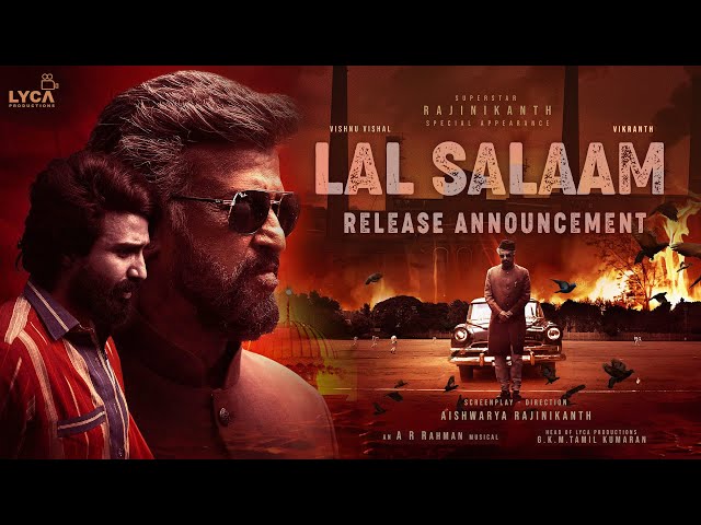 Lal Salaam - Release Announcement | Rajinikanth | Aishwarya Rajinikanth |  Lyca Productions - YouTube