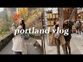 visiting portland for the first time 🍂🍁 | travel vlog